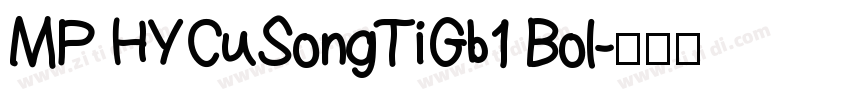 MP HYCuSongTiGb1 Bol字体转换
